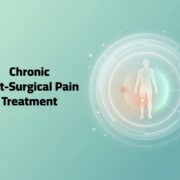 Chronic Post-Surgical Pain Treatment